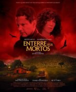 Enterre Seus Mortos Novo Pôster e Detalhes do Terror Nacional com Selton Mello