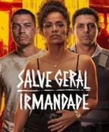 Salve Geral Irmandade: Final Explicado do Filme Netflix