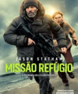 Missão Refúgio: Assista ao Trailer Oficial Dublado do Thriller