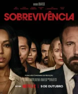 Ben Affleck dirige Sobrevivência novo suspense da Netflix com teaser revelado