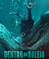Dentro da Baleia: trailer oficial dublado revela suspense claustrofóbico