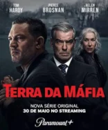 Terra da Máfia Segunda Temporada: Promete Emoções e Conflitos Intensos