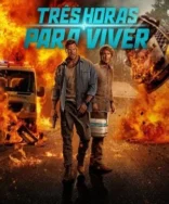 Três Horas Para Viver: Trailer Uma Corrida Contra o Tempo e o Crime